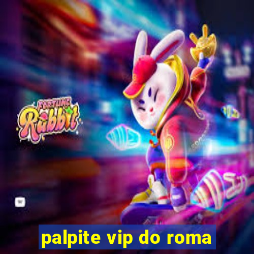 palpite vip do roma